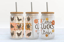 Load image into Gallery viewer, Zero Clucks Given 16oz Libbey Glass Tumbler