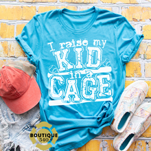 Load image into Gallery viewer, Raise My Kid In a Cage