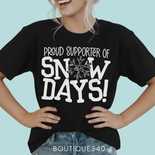 Load image into Gallery viewer, Proud Supporter of Snow Days