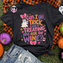 Load image into Gallery viewer, Can I Go Trick-or-Treating and Ask for Wine