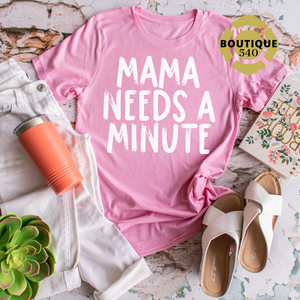 Mama Needs a Minute