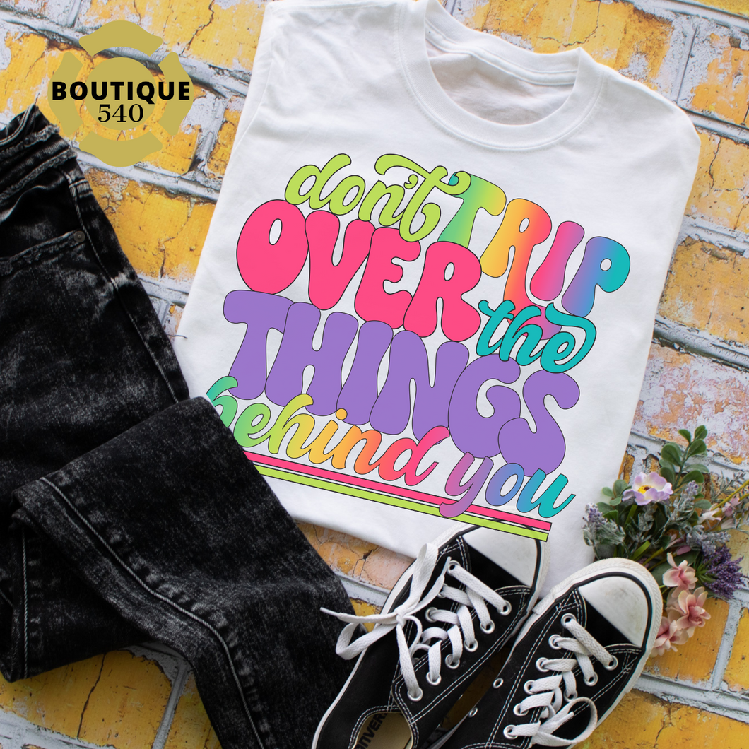 Don't Trip over Things Behind You