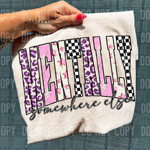 💭 Mentally Somewhere Else Tee 💅