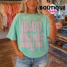 Load image into Gallery viewer, 🍹 Tired Teachers Summer Club Tee 🍹
