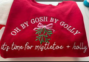 Oh by Gosh by Golly Crewneck 🎄✨